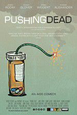 Watch Pushing Dead Zumvo