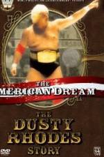 Watch The American Dream The Dusty Rhodes Story Zumvo