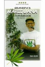 Watch Grandpa's Marijuana Handbook The Movie Zumvo