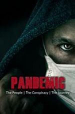 Watch Pandemic: the people, the conspiracy, the journey Zumvo