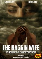 Watch The Naggin Wife: An Adventure of Extreme Flatulence Zumvo