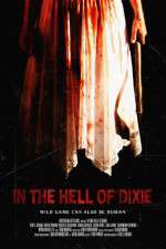 Watch In the Hell of Dixie Zumvo