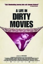 Watch A Life in Dirty Movies Zumvo