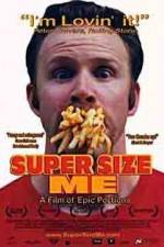 Watch Super Size Me Zumvo