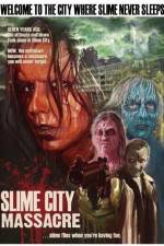 Watch Slime City Massacre Zumvo