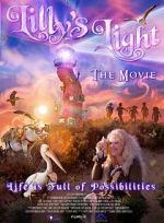 Watch Lilly\'s Light: The Movie Zumvo