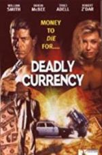 Watch Deadly Currency Zumvo
