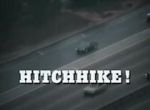 Watch Hitchhike! Zumvo