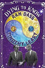 Watch Dying to Know: Ram Dass & Timothy Leary Zumvo