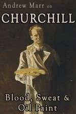 Watch Andrew Marr on Churchill: Blood, Sweat and Oil Paint Zumvo