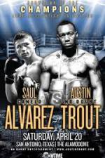 Watch Austin Trout and Saul Canelo Alvarez Zumvo