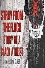 Watch Stray from the Flock Story of a Black Atheist Zumvo