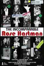 Watch The Incomparable Rose Hartman Zumvo