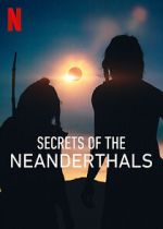 Watch Secrets of the Neanderthals Zumvo