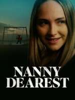 Watch Nanny Dearest Zumvo
