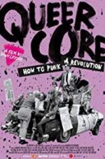 Watch Queercore: How To Punk A Revolution Zumvo