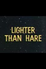 Watch Lighter Than Hare Zumvo