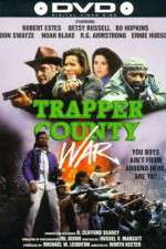 Watch Trapper County War Zumvo