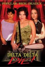 Watch Delta Delta Die Zumvo