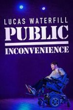 Watch Lucas Waterfill: Public Inconvenience (TV Special 2023) Zumvo