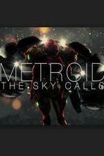 Watch Metroid: The Sky Calls Zumvo