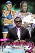 Watch End Of Soul Mate 2 Zumvo