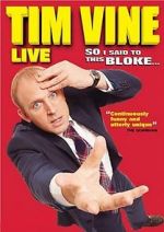 Watch Tim Vine: So I Said to This Bloke... Zumvo