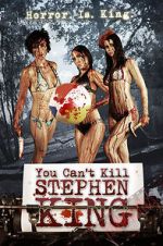 Watch You Can\'t Kill Stephen King Zumvo