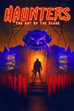 Watch Haunters: The Art of the Scare Zumvo