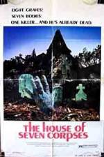 Watch The House of Seven Corpses Zumvo