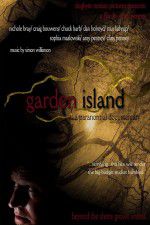 Watch Garden Island: A Paranormal Documentary Zumvo