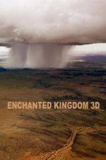 Watch Enchanted Kingdom 3D Zumvo