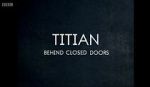 Watch Titian - Behind Closed Doors Zumvo
