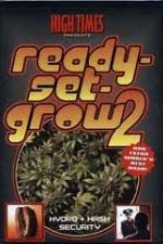 Watch High Times: Ready Set Grow 2 Zumvo