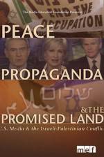 Watch Peace Propaganda & the Promised Land Zumvo