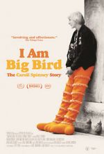 Watch I Am Big Bird: The Caroll Spinney Story Zumvo