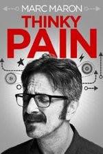 Watch Marc Maron: Thinky Pain Zumvo