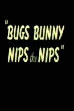 Watch Bugs Bunny Nips the Nips Zumvo