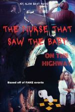 Watch The Nurse That Saw the Baby on the Highway Zumvo