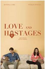 Watch Love and Hostages Zumvo