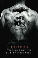 Watch Inferno: The Making of \'The Expendables\' Zumvo