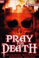 Watch Pray for Death Zumvo