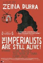 Watch The Imperialists Are Still Alive! Zumvo