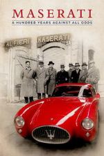 Watch Maserati: A Hundred Years Against All Odds Zumvo