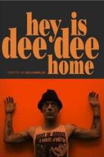 Watch Hey Is Dee Dee Home Zumvo