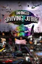 Watch Unhinged Surviving Joburg Zumvo