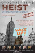 Watch Heist Who Stole the American Dream Zumvo