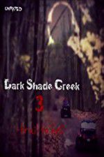 Watch Dark Shade Creek 3: Trail to Hell Zumvo