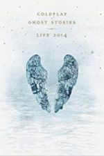 Watch Coldplay: Ghost Stories Zumvo