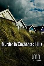 Watch Murder in Enchanted Hills Zumvo